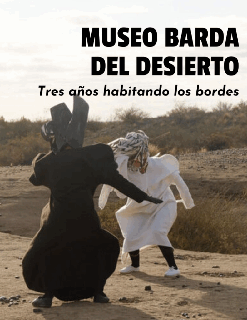 Museo Barda del Desierto en Artishock Revista